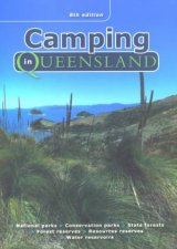 Camping In Queensland  8th Edition