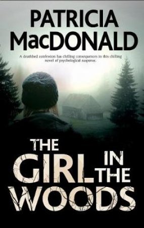 The Girl in the Woods by Patricia MacDonald