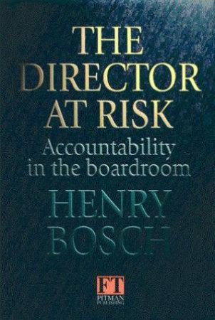 The Director At Risk by Henry Bosch