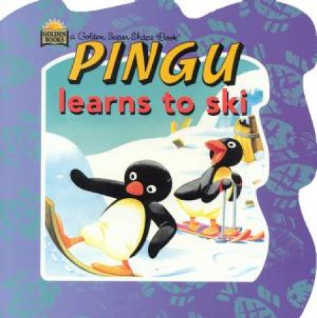 Little Golden Book: Pingu Learns To Ski by Various