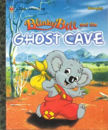 Little Golden Book: Blinky Bill And The Ghost Cave by Sally Farrell Odgers