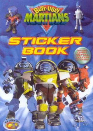 Butt-Ugly Martians Sticker Book by Various