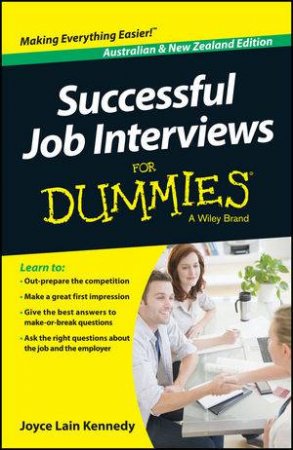 Successful Job Interviews for Dummies (Australian & New Zealand Edition) by Kate Southam & Joyce Lain Kennedy