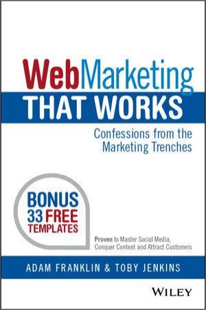 Web Marketing That Works by Adam Franklin & Toby Jenkins