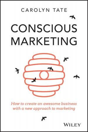 Conscious Marketing by Carolyn Tate