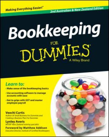 Bookkeeping for Dummies- Second Australian & New Zealand Ed. by Veechi Curtis & Lynley Averis