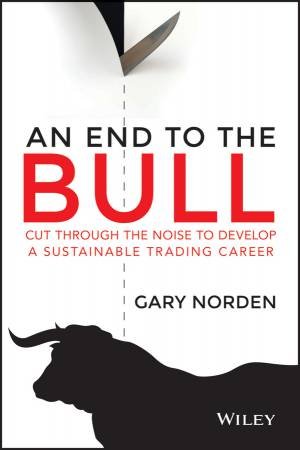 An End to the Bull by Gary Norden