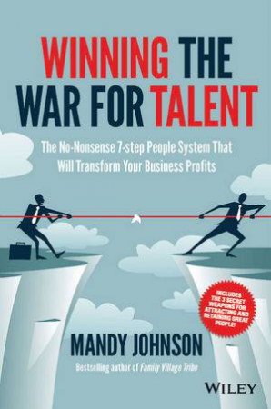 Winning the War for Talent by Mandy Johnson