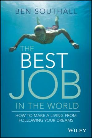 The Best Job in the World by Ben Southall