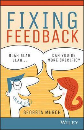 Fixing Feedback by Georgia Murch