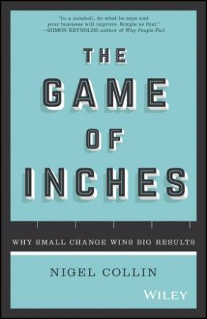 The Game Of Inches by Nigel Collin