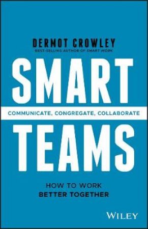 Smart Teams by Dermot Crowley