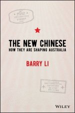 The New Chinese How They Are Shaping Australia