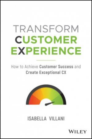 Transform Customer Experience by Isabella Villani