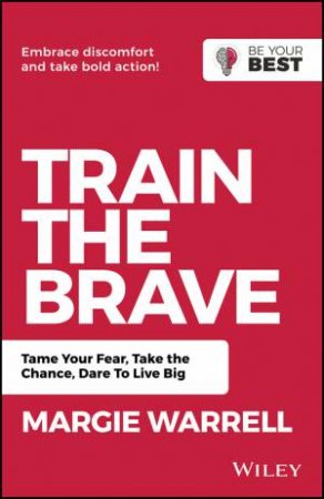 Train The Brave by M Warrell