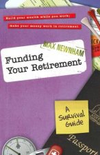 Funding Your Retirement A Survival Guide