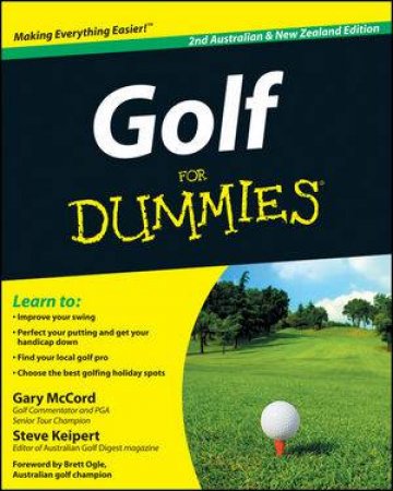 Golf for Dummies, 2 ed Australian and New Zealand Edition by Steve Keipert 