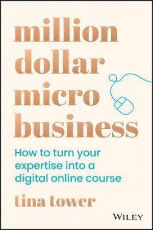 Million Dollar Micro-Business by Tina Tower