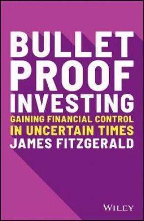 Bulletproof Investing by James Fitzgerald