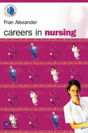 Careers In Nursing by Fran Alexander