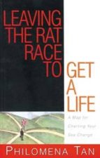 Leaving The Rat Race To Get A Life