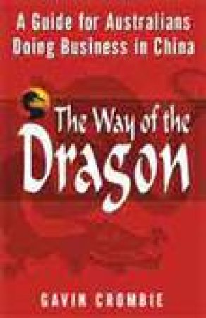 The Way Of The Dragon by Gavin Crombie