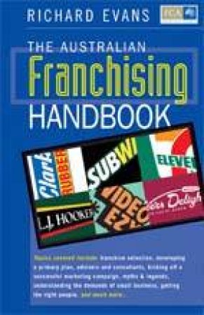 The Australian Franchising Handbook by Richard Evans