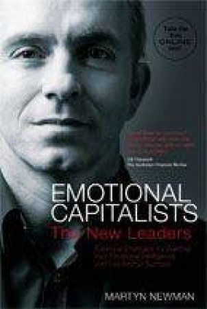 Emotional Capitalists: The New Leaders - Essential Strategies for Building Your Emotional by Martyn Newman