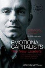 Emotional Capitalists The New Leaders  Essential Strategies for Building Your Emotional