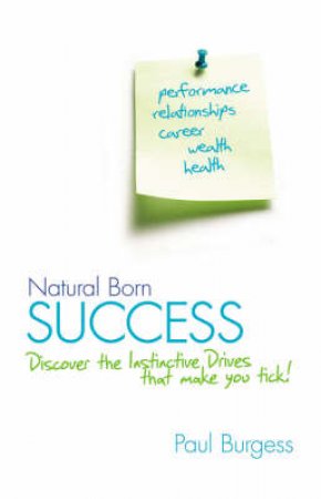 Natural Born Success by Paul Burgess