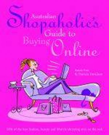 Shopaholics Guide for Australians by Annie Fox