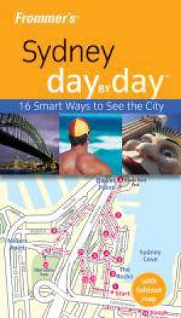 Frommer's: Sydney Day By Day by Lee Atkinson