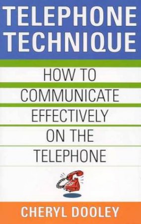 Telephone Technique by Cheryl Dooley