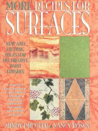 More Recipes For Surfaces by Mindy Drucker & Nancy Rosen