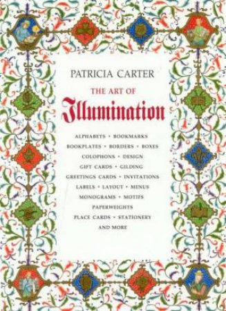 The Art Of Illumination by Patricia Carter