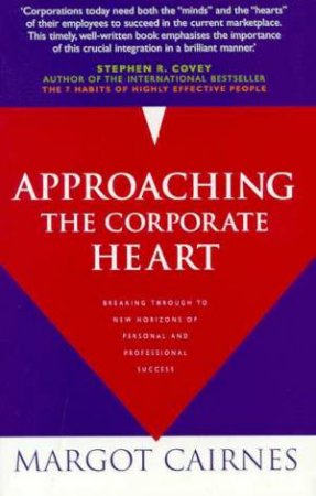 Approaching The Corporate Heart by Margot Cairnes