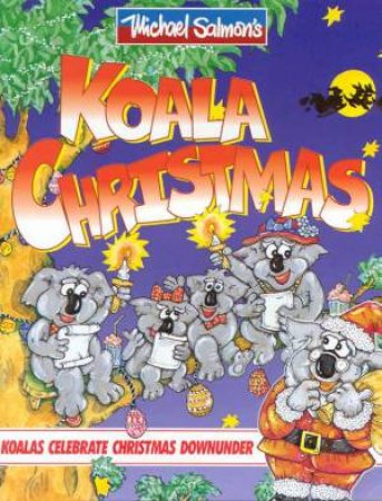 Koala Christmas by Michael Salmon