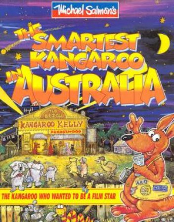 The Smartest Kangaroo In Australia by Michael Salmon