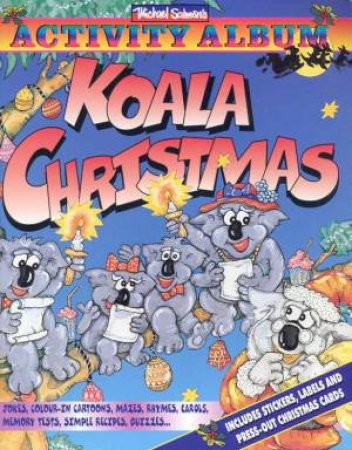 Koala Christmas Activity Album by Michael Salmon