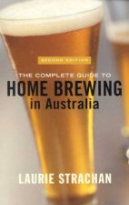 The Complete Guide To Home Brewing In Australia