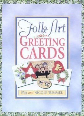 Folk Art Greeting Cards by Eva & NicoleTummel