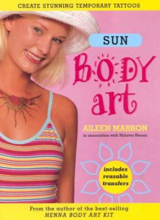 Sun Body Art by Aileen Marron