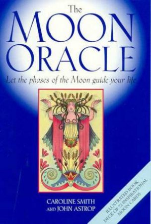 The Moon Oracle by Caroline Smith & John Astrop