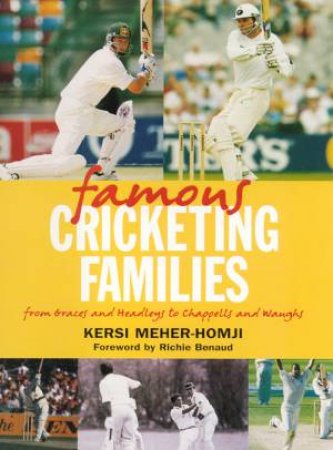 Famous Cricketing Families by Kersi Meher-Homji