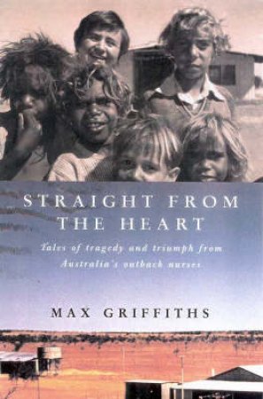 Straight From The Heart by Max Griffiths