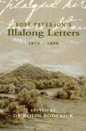 Rose Paterson's Illalong Letters by Colin Roderick