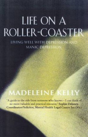 Life On A Roller-Coaster by Madeleine Kelly