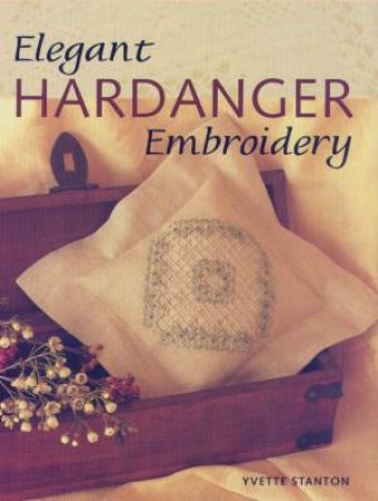 Elegant Hardanger Embroidery by Yvette Stanton