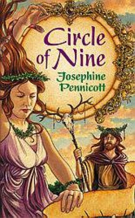 The Circle Of Nine by Josephine Pennicott