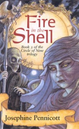 Fire In The Shell by Josephine Pennicott